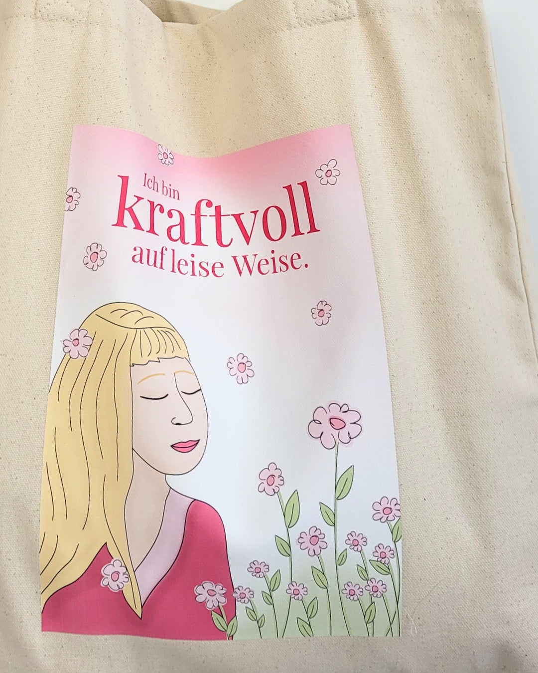 Hochwertige Baumwolltasche mit Kunstdruck Frauen "Ich bin kraftvoll auf leise Weise" Shopper, Jutebeutel